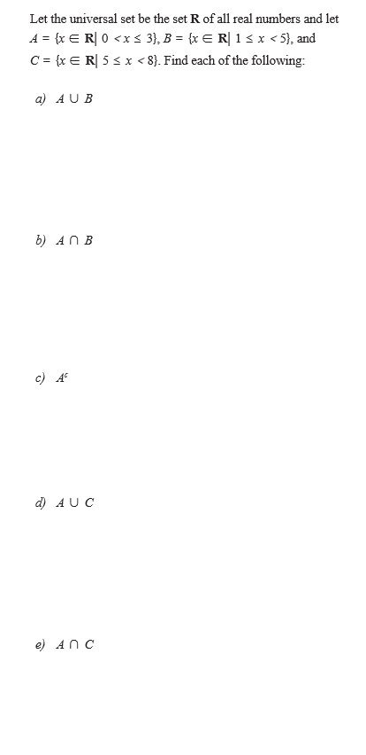 Solved Let the universal set be the set R of all real | Chegg.com