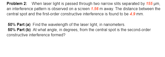 Solved Problem 2: When laser light is passed through two | Chegg.com