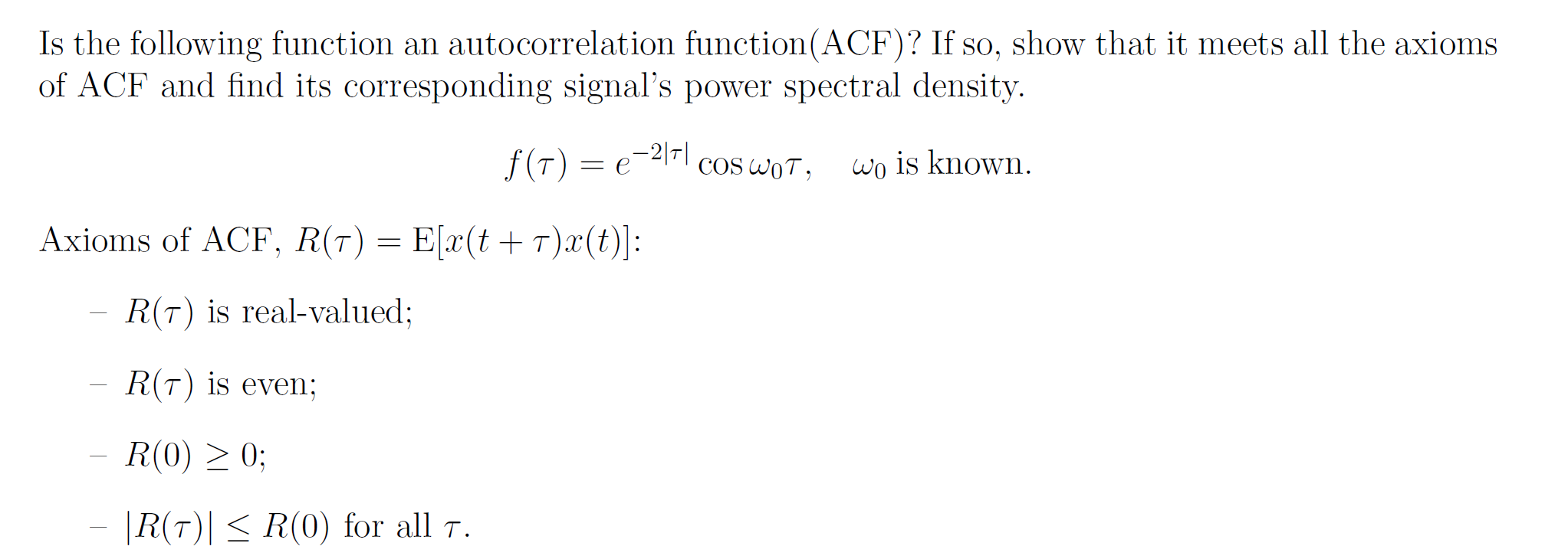 Solved Is the following function an autocorrelation | Chegg.com