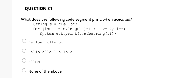 Solved QUESTION 31 What does the following code segment | Chegg.com