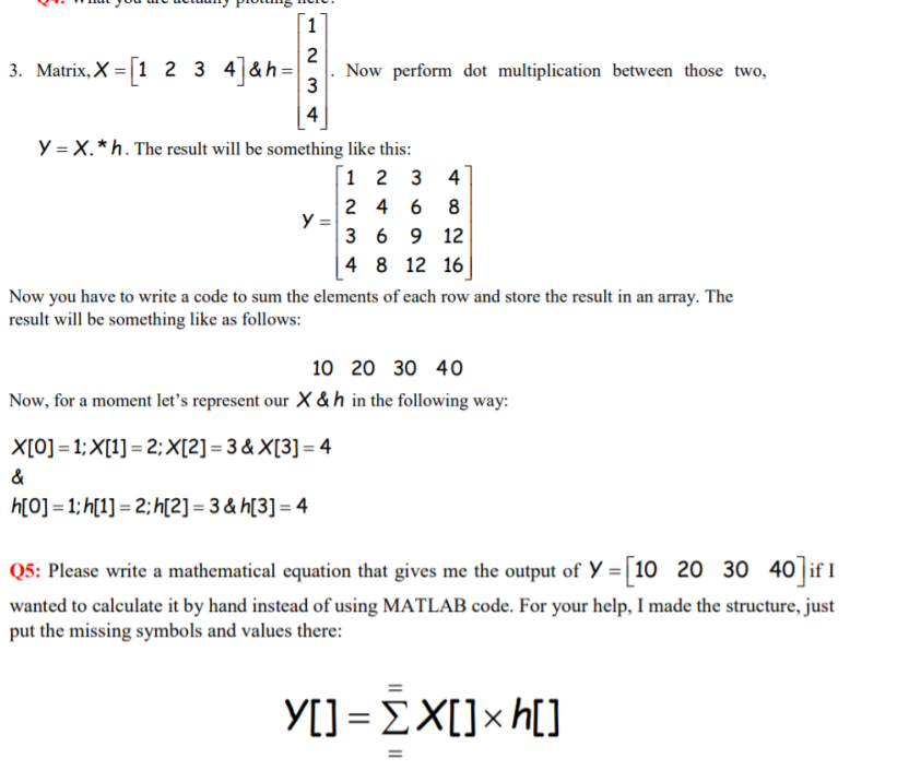 Solved 5 2 W 1 2 3 Matrix X 1 2 3 4 H Now Perform Chegg Com