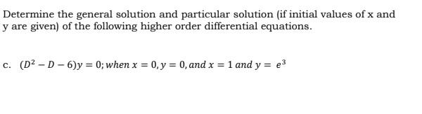 Solved Determine the general solution and particular | Chegg.com