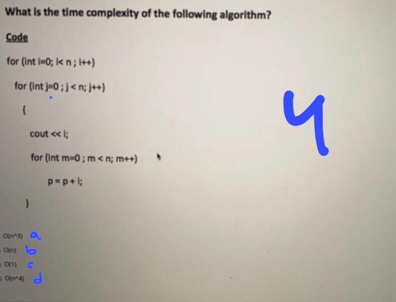 Solved What is the time complexity of the following | Chegg.com
