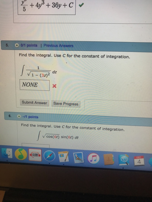 Solved 5. 0/1 points | Previous Answers Find the integral. | Chegg.com