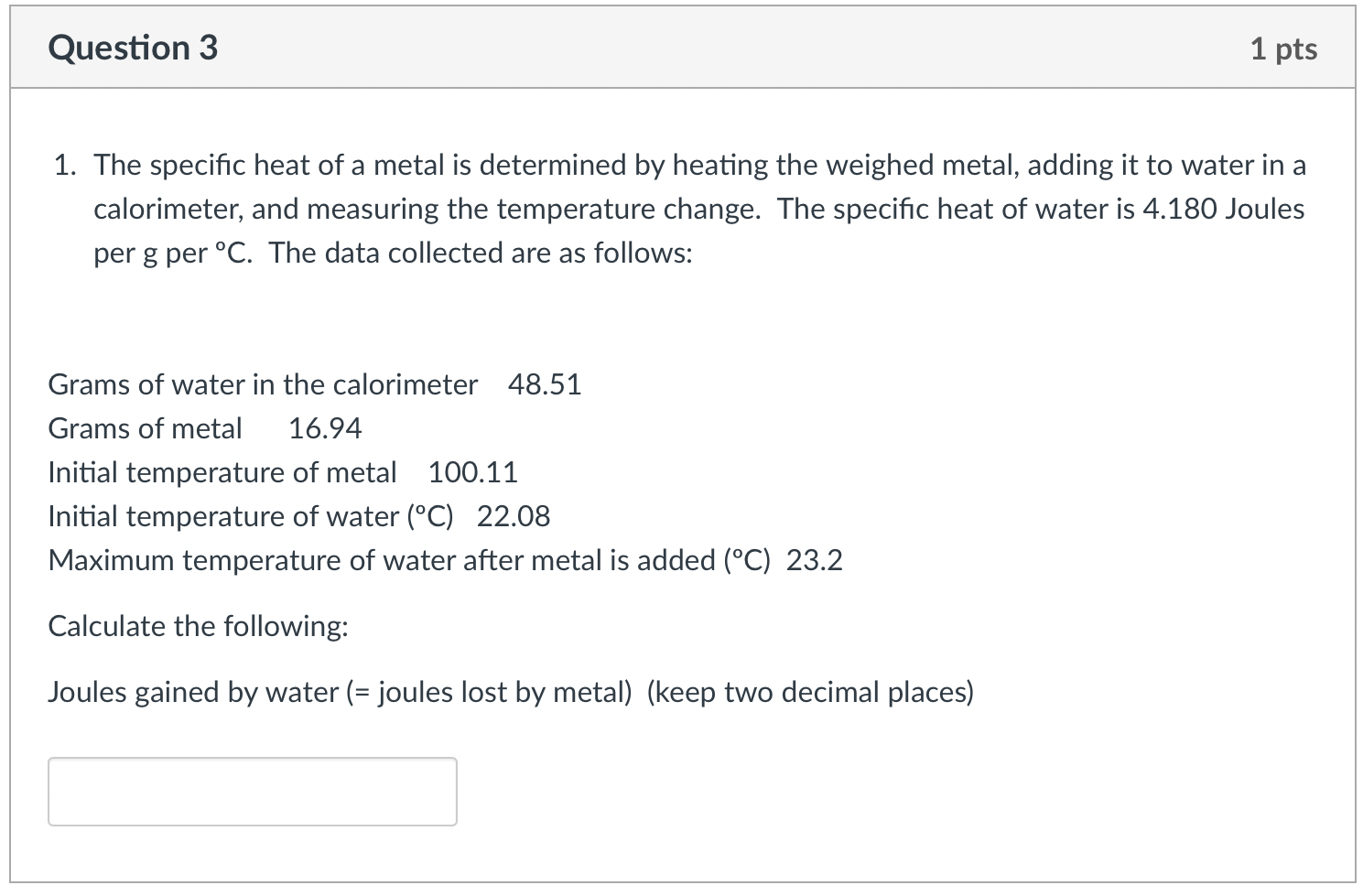 Solved 1. The specific heat of a metal is determined by | Chegg.com