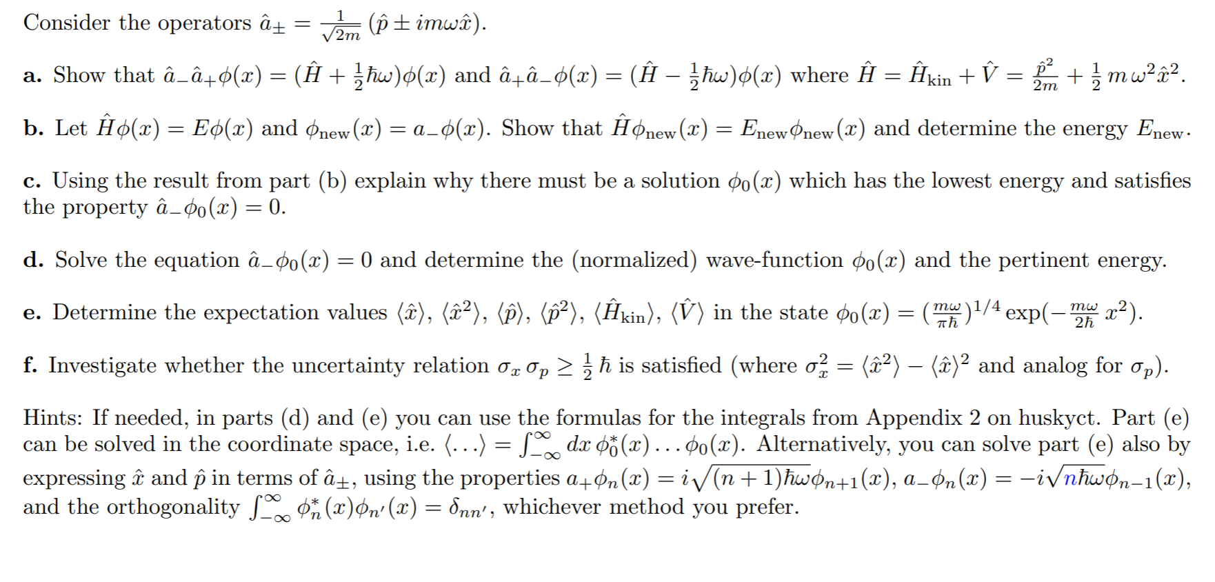 Solved Consider The Operators ˆa 1 2m ˆp Imwxˆ Chegg Com