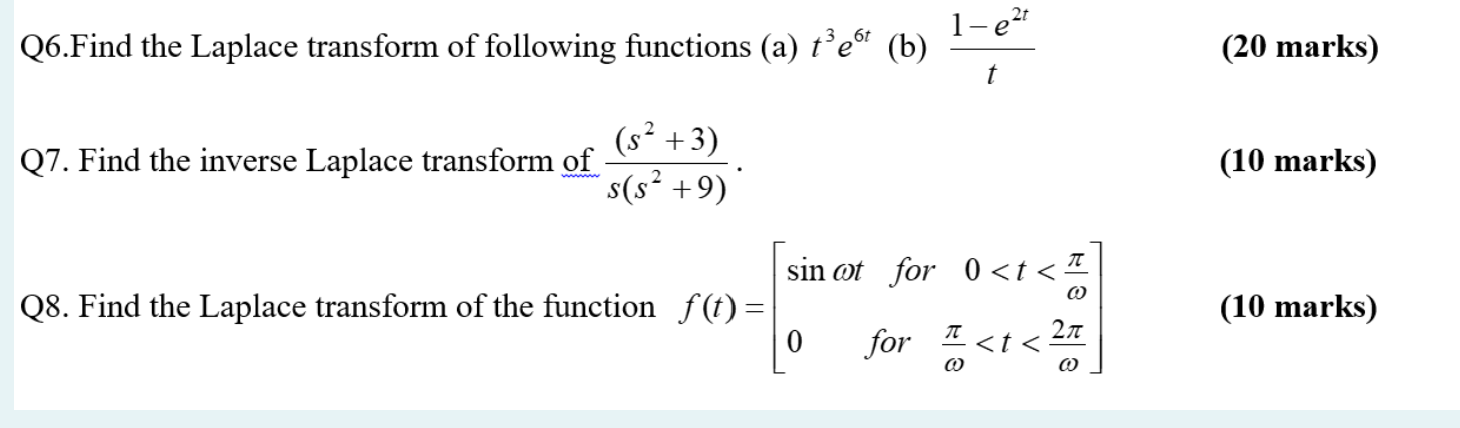 Solved 1-e2 Q6. Find the Laplace transform of following | Chegg.com