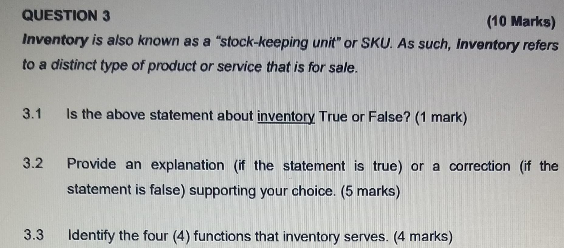 Solved QUESTION 3 (10 Marks) Inventory is also known as a | Chegg.com