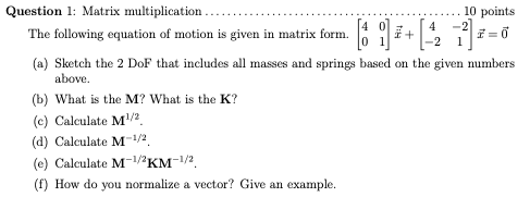 Solved [di] 1 Question 1: Matrix multiplication 10 points | Chegg.com