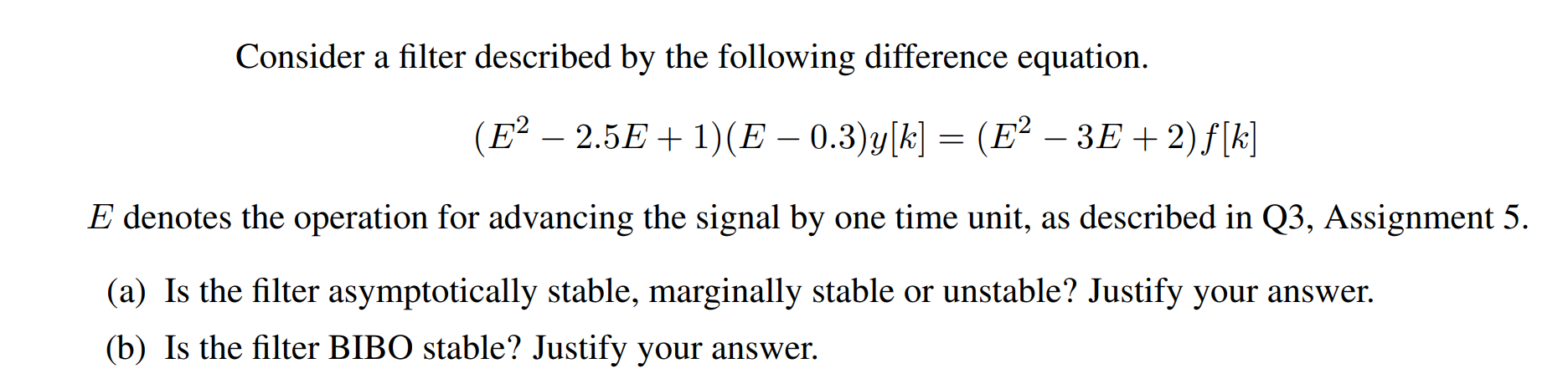 Solved Consider a filter described by the following | Chegg.com