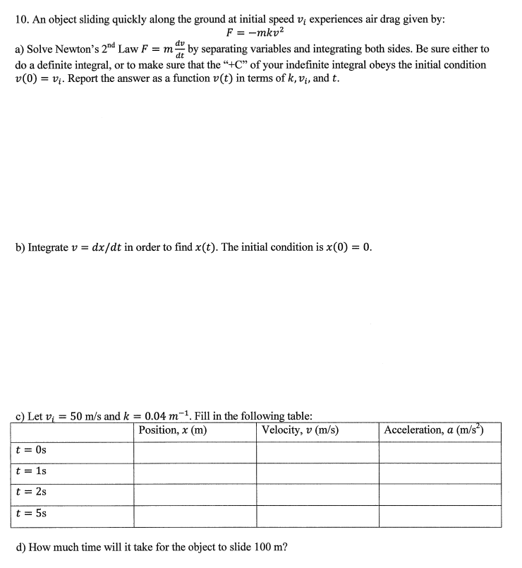 Solved 10 An Object Sliding Quickly Along The Ground At Chegg Com