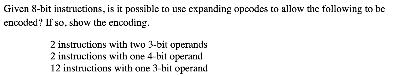 Solved Given 8-bit instructions, is it possible to use | Chegg.com