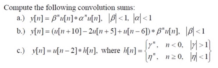 Solved Compute The Following Convolution Sums A Y[n]