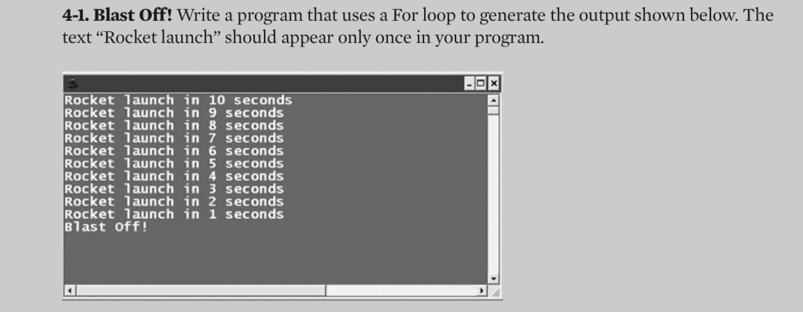 Solved 4-1. Blast Off! Write a program that uses a For loop | Chegg.com