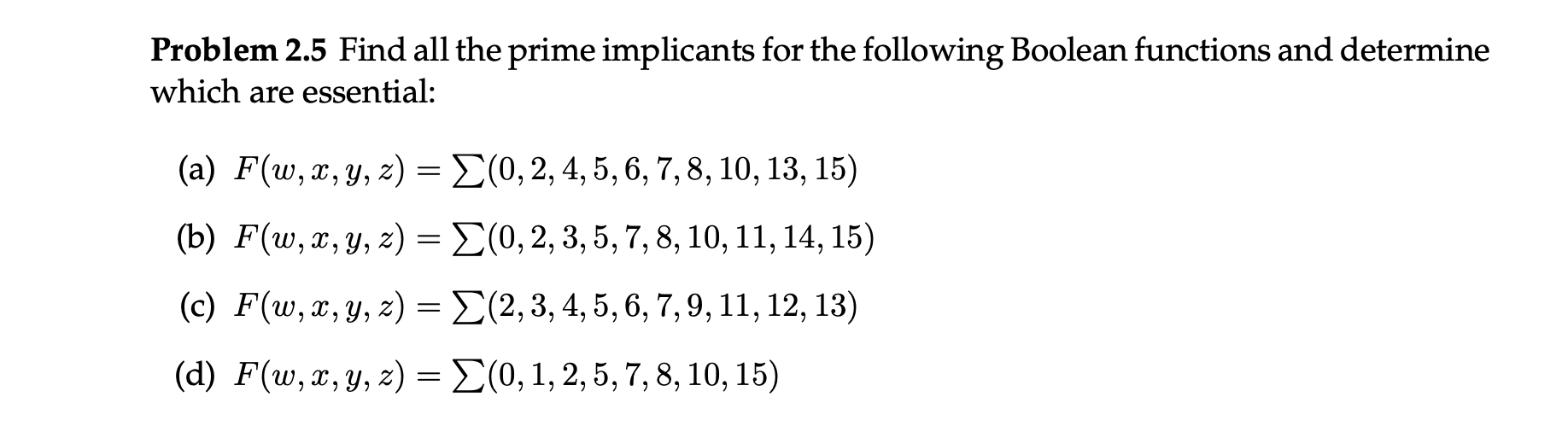 Problem 2.5 Find All The Prime Implicants For The | Chegg.com