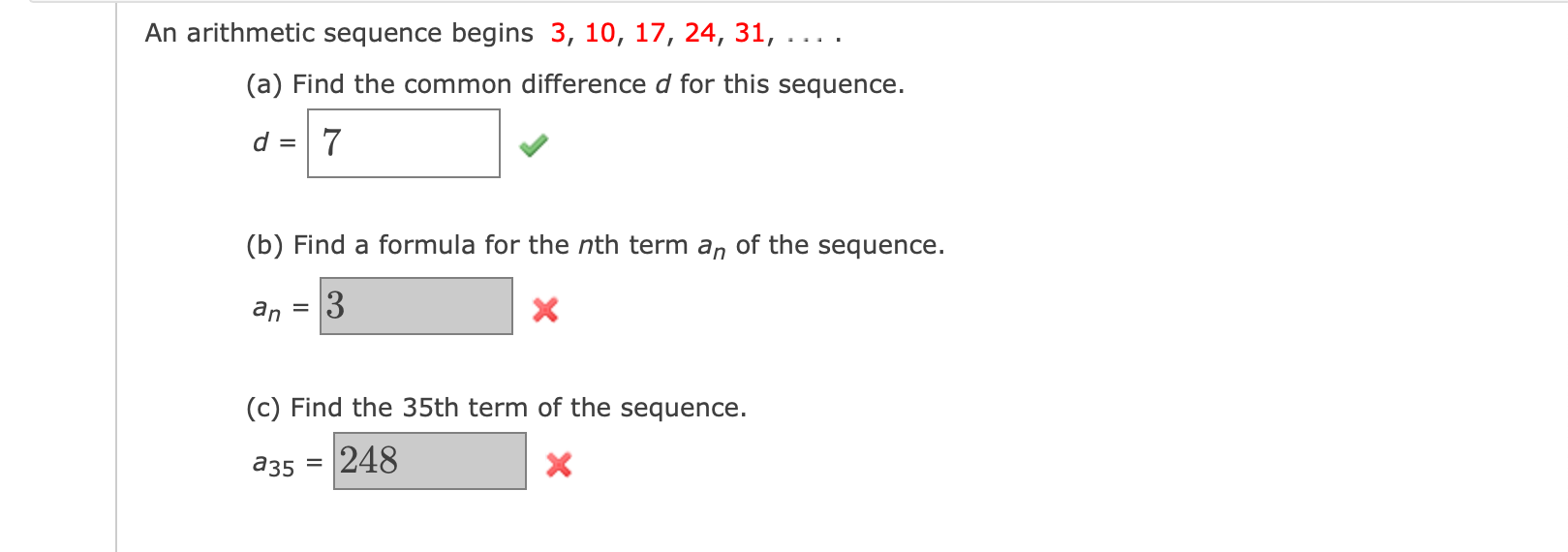 Solved An arithmetic sequence begins 3, 10, 17, 24, 31, (a) | Chegg.com
