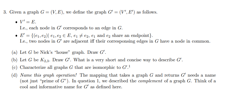 Solved 3. Given a graph G = (V, E), we define the graph G' = | Chegg.com