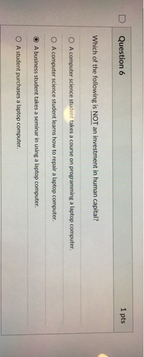 Solved D Question 6 1 pts Which of the following is NOT an | Chegg.com