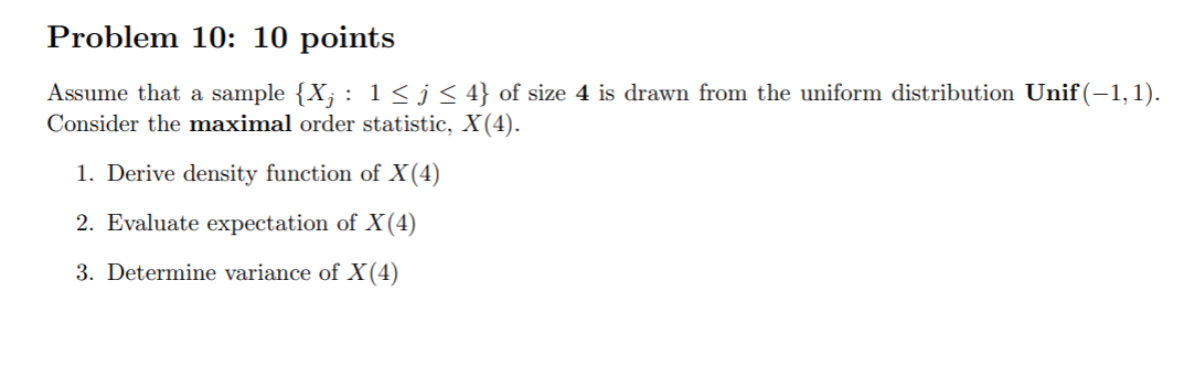 Solved Problem 10: 10 points Assume that a sample {X;: 1 | Chegg.com