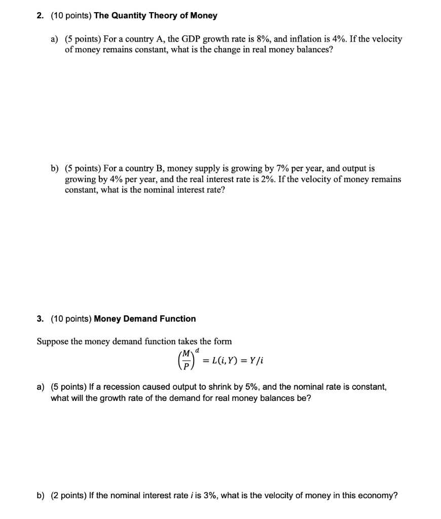 Solved 2. (10 points) The Quantity Theory of Money a) (5 | Chegg.com