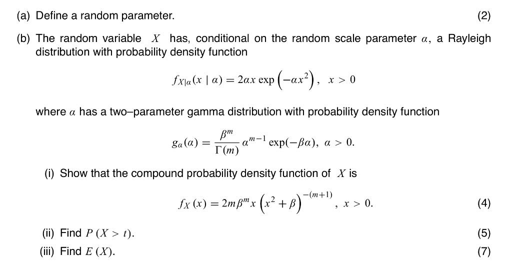 (a) Define a random parameter. (2) (b) The random | Chegg.com