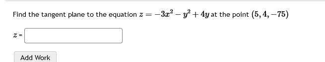 Solved Find The Tangent Plane To The Equation Z −3x2−y2 4y