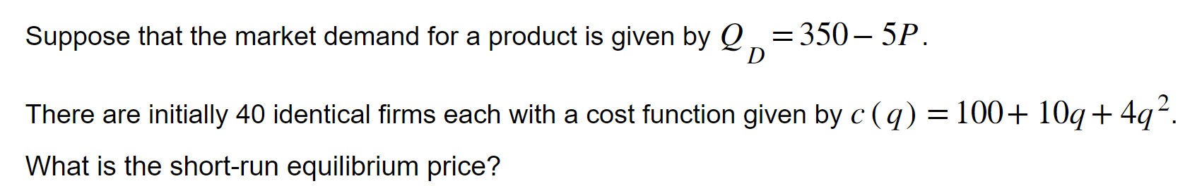 Solved Suppose that the market demand for a product is given | Chegg.com