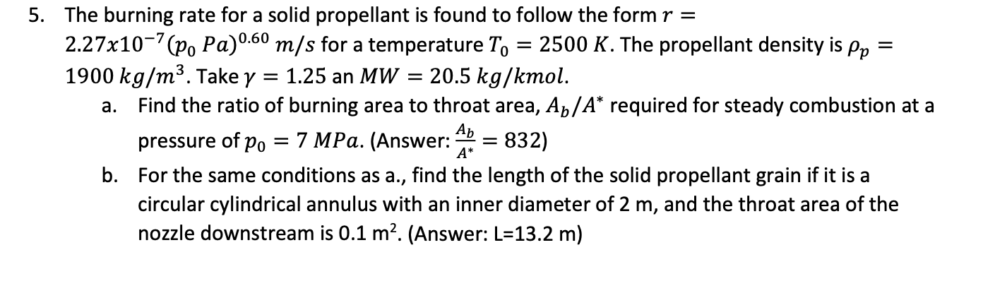 Solved = = A. 5. The Burning Rate For A Solid Propellant Is | Chegg.com