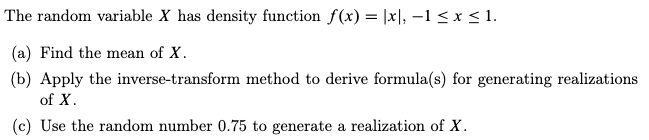 Solved The Random Variable X Has Density Function F(x) = | Chegg.com