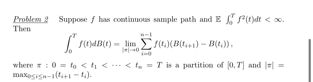 Solved Problem 2 Suppose f has continuous sample path and | Chegg.com