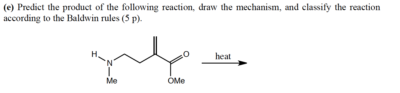 Solved (e) Predict the product of the following reaction, | Chegg.com