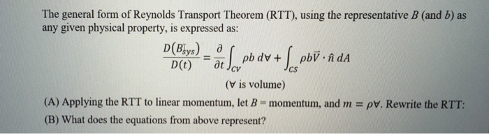 Solved The General Form Of Reynolds Transport Theorem (RTT), | Chegg.com