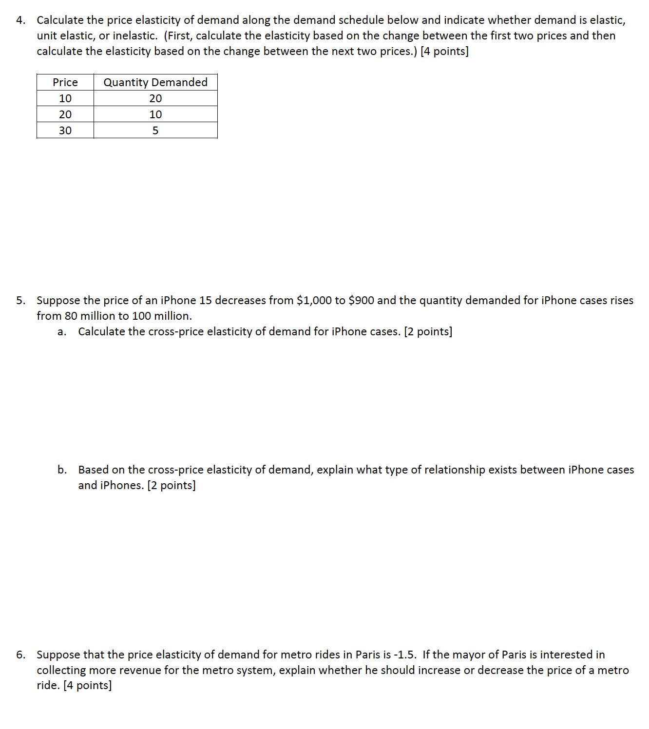 Solved 4. Calculate The Price Elasticity Of Demand Along The | Chegg.com