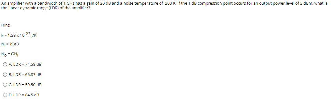 Solved An amplifier with a bandwidth of 1 GHz has a gain of | Chegg.com