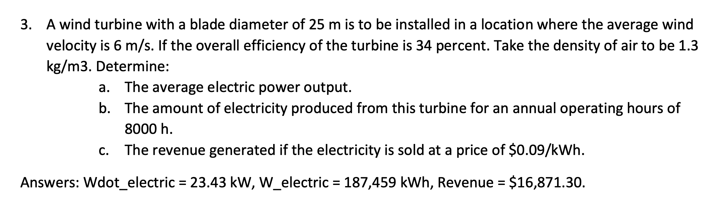 Solved 3. A wind turbine with a blade diameter of 25 m is to | Chegg.com