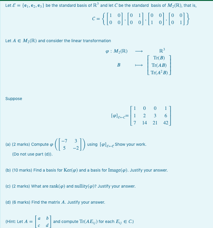Solved Let E={e1,e2,e3} be the standard basis of R3 and let | Chegg.com
