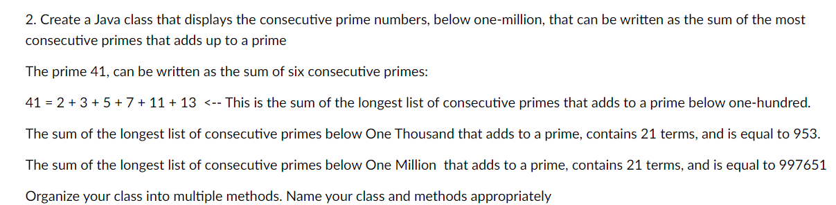 Solved 2. Create a Java class that displays the consecutive | Chegg.com
