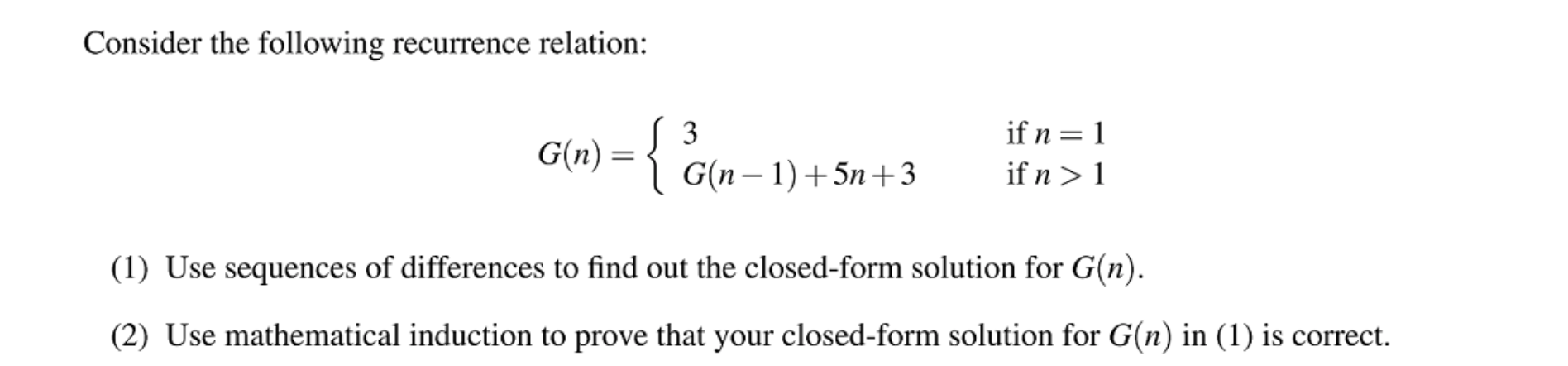 Solved Consider the following recurrence relation: G(n) = { | Chegg.com