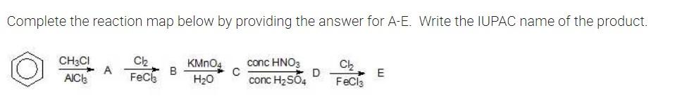 Solved Complete The Reaction Map Below By Providing The 