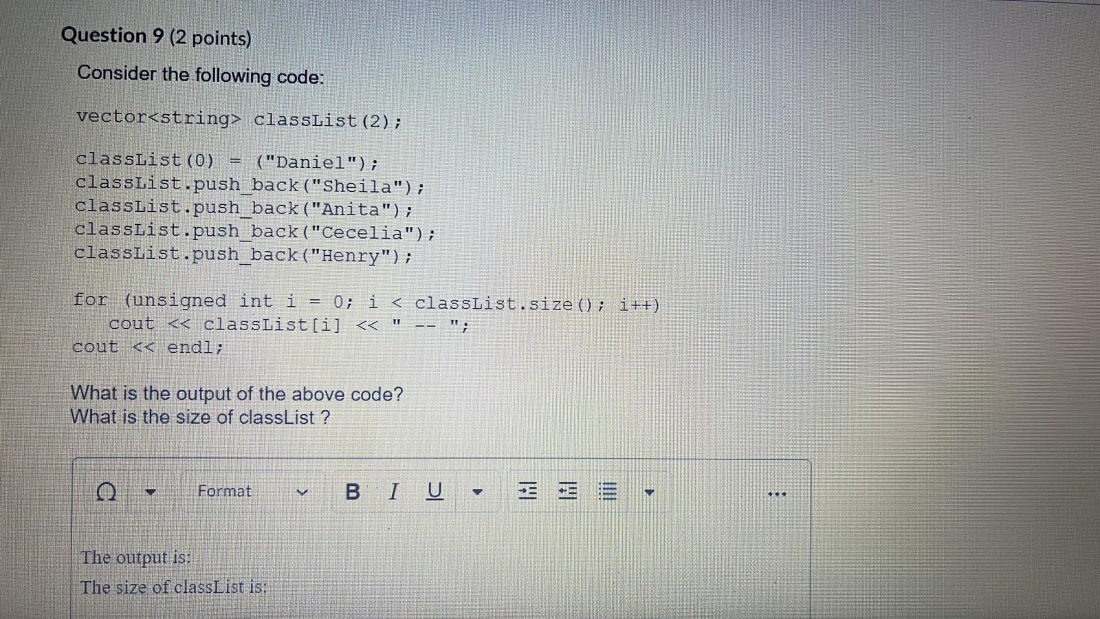 Solved Question 9 (2 points) Consider the following code: | Chegg.com