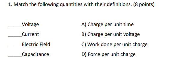 Solved 1. Match the following quantities with their | Chegg.com