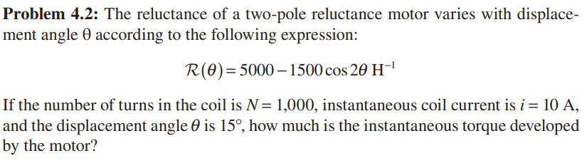 Solved Problem 4.2: The reluctance of a two-pole reluctance | Chegg.com