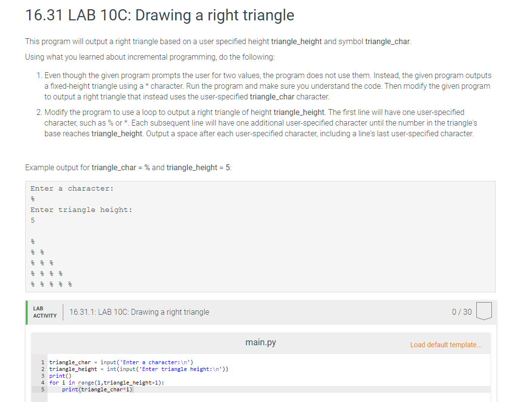 Solved: 16.31 LAB 10C: Drawing a right triangle This prog