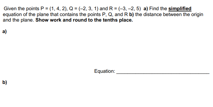 Solved Given The Points P=(1,4,2),Q=(−2,3,1) And R=(−3,−2,5) | Chegg.com