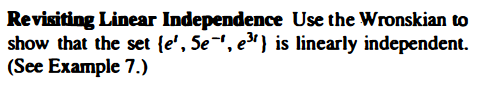 Solved Revisiting Linear Independence Use the Wronskian to | Chegg.com