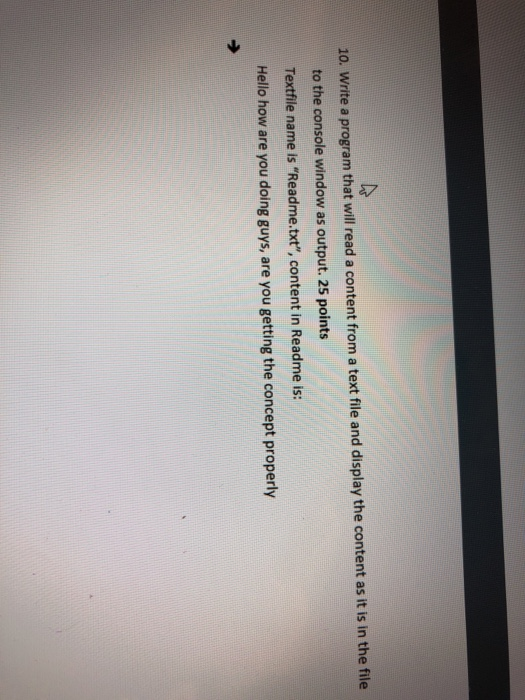 Solved 10. Write a program that will read a content from a | Chegg.com