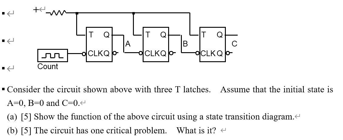 Solved - Consider the circuit shown above with three T | Chegg.com
