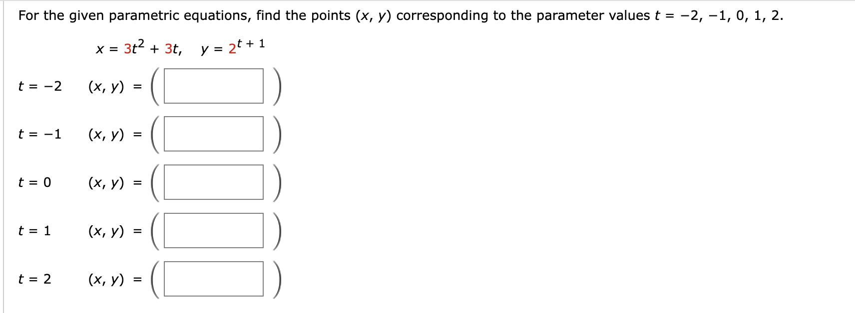 For the given parametric equations, find the points \( (x, y) \) corresponding to the parameter values \( t=-2,-1,0,1,2 \). \