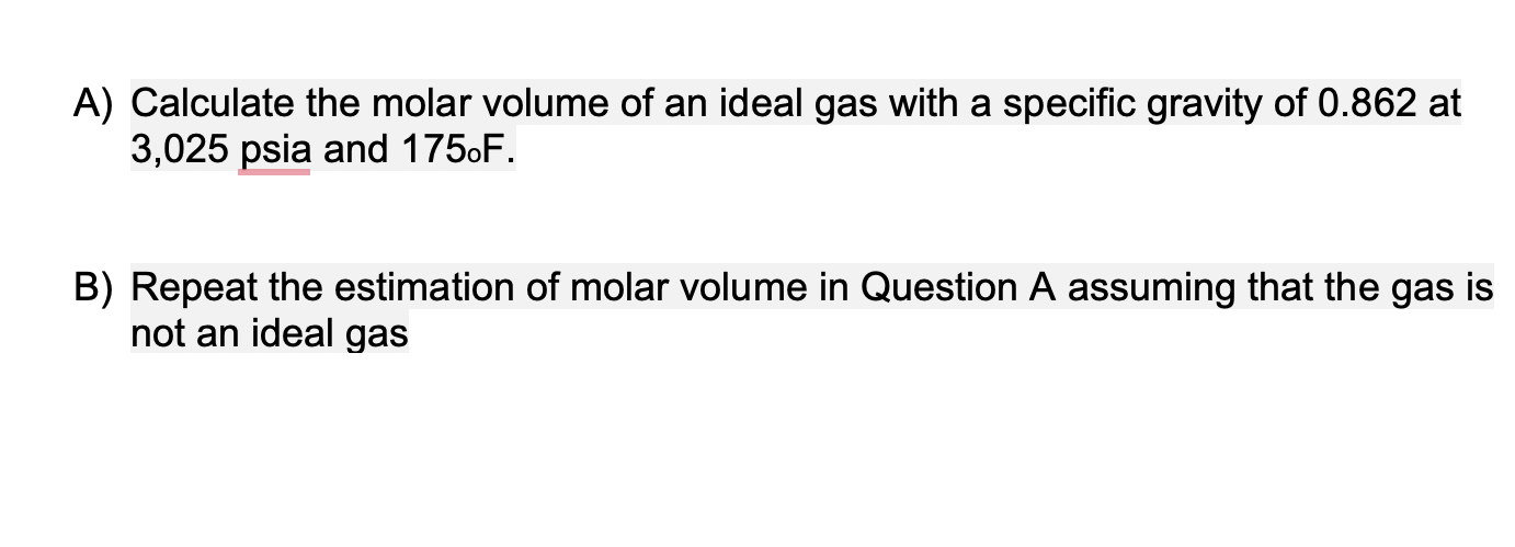 Solved A Calculate The Molar Volume Of An Ideal Gas With A Chegg Com