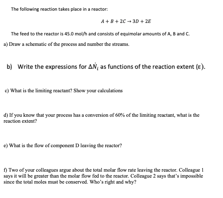 Solved The following reaction takes place in a reactor: A+ B | Chegg.com